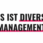 Was ist Diversity Management?