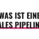 Was ist eine Sales Pipeline?